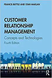 Customer-Relationship-Management-Concept-&-Technologies-Fourth-Edition-Cover-Image